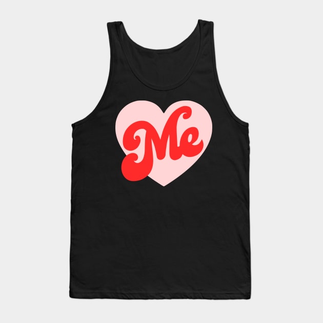 I Heart Me Tank Top by kapotka